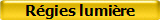 R�gies lumi�re